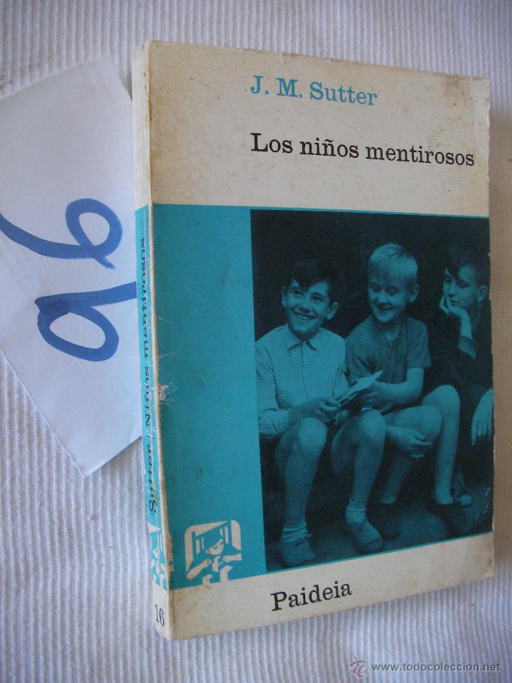 Libros de segunda mano: LOS NI&Ntilde;OS MENTIROSOS - SUTTER - Foto 1