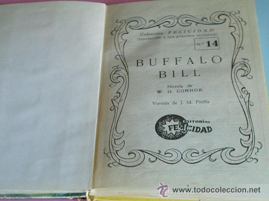 Libros de segunda mano: BUFFALO BILL W.O. CONNOR E. FELICIDAD. - Foto 2