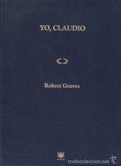 Libros de segunda mano: ROBERT GRAVES - YO, CLAUDIO - RBA EDITORIAL 1996 / ILUSTRADO - Foto 1