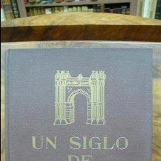 Libros de segunda mano: UN SIGLO DE BARCELONA. RAMON ALIBERCH. C. 1950. 