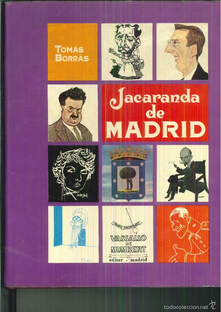 Libros de segunda mano: JACARANDA DE MADRID. Tom&aacute;s Borr&aacute;s - Foto 1