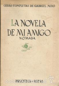Libros de segunda mano: La Novela de mi amigo. N&oacute;mada. Gabriel Mir&oacute; - Foto 1