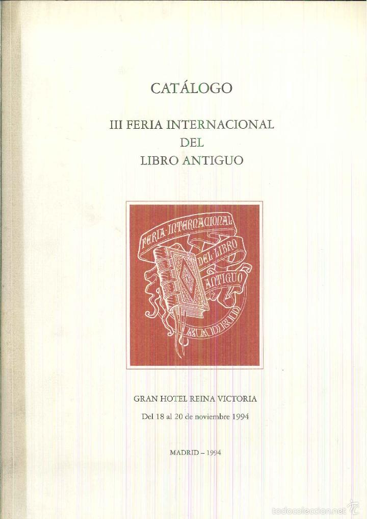 Second hand books: CAT&Aacute;LOGO  III FERIA INTERNACIONAL DE LIBRO ANTIGUO