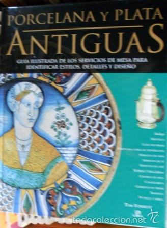 Libros de segunda mano: Porcelana y plata Antiguas, Tim Forrest - Foto 1