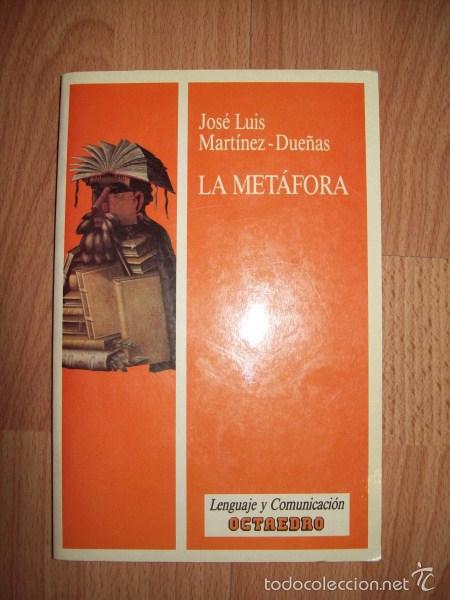 Libros de segunda mano: MART&Iacute;NEZ-DUE&Ntilde;AS, Jos&eacute; Luis. La met&aacute;fora - Foto 1