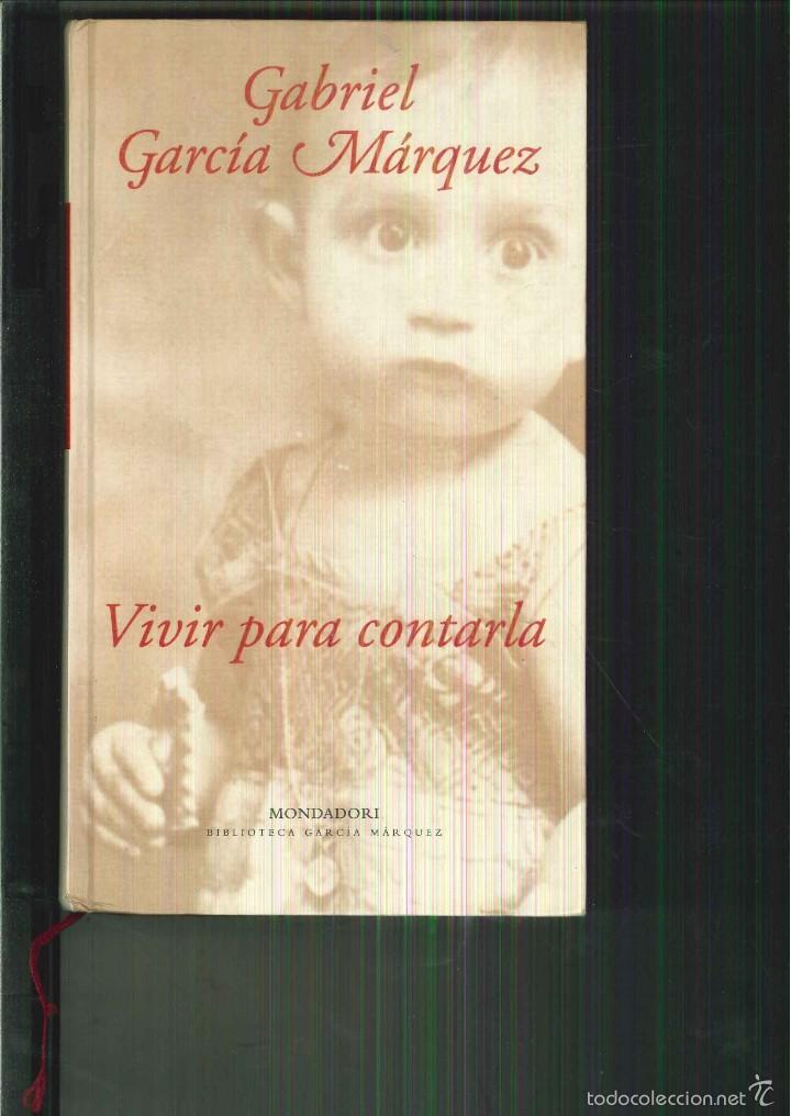Libros de segunda mano: VIVIR PARA CONTARLA. Gabriel Garc&iacute;a M&aacute;rquez - Foto 1