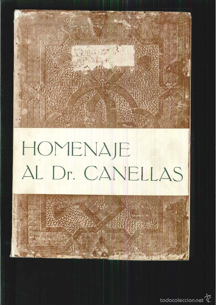 Libros de segunda mano: HOMENAJE AL DR. &Aacute;NGEL CANELLAS L&Oacute;PEZ - Foto 1