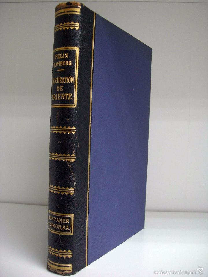 Libros de segunda mano: FELIX BAMBERG - LA CUESTI&Oacute;N DE ORIENTE. MONTANER Y SIM&Oacute;N, S.A. - Foto 1