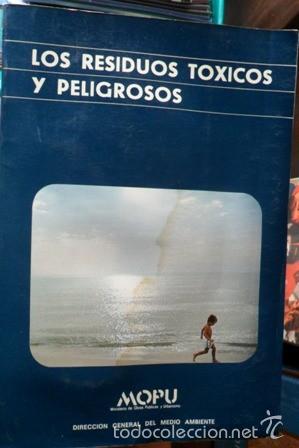 Libros de segunda mano: Los residuos t&oacute;xicos y peligrosos, MOPU - Foto 1