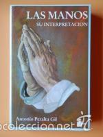 Libros de segunda mano: Las manos. Su interpretaci&oacute;n (Antonio Peralta Gil) - Foto 1