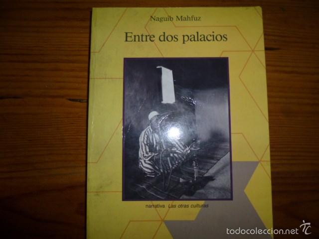 Libros de segunda mano: Entre dos palacios - Naguib Mahfuz, 1989 - Foto 1