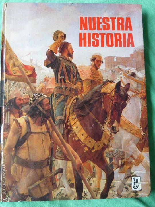 Libros de segunda mano: NUESTRA HISTORIA. FHER , TAPAS DURAS . - Foto 1