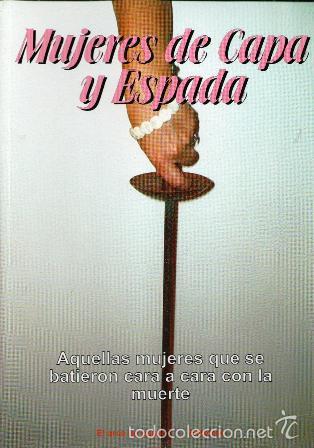 Libros de segunda mano: Mujeres de Capa y Espada, Jos&eacute; Antonio Sol&iacute;s - Foto 1