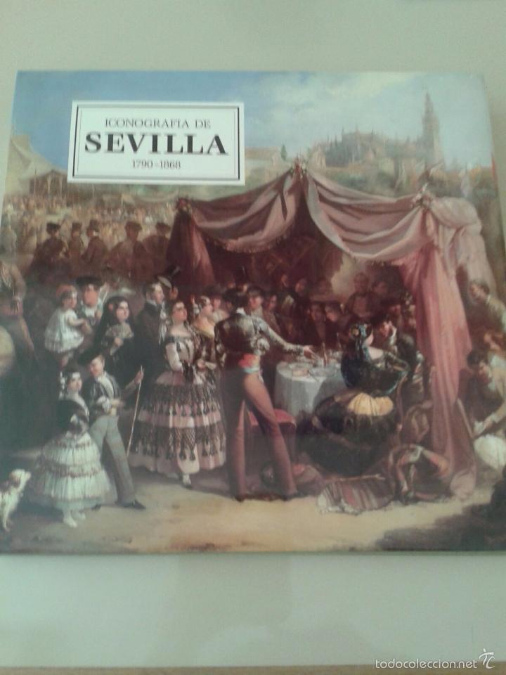 Libros de segunda mano: ICONOGRAF&Iacute;A DE SEVILLA 1.790-1868. - Foto 1