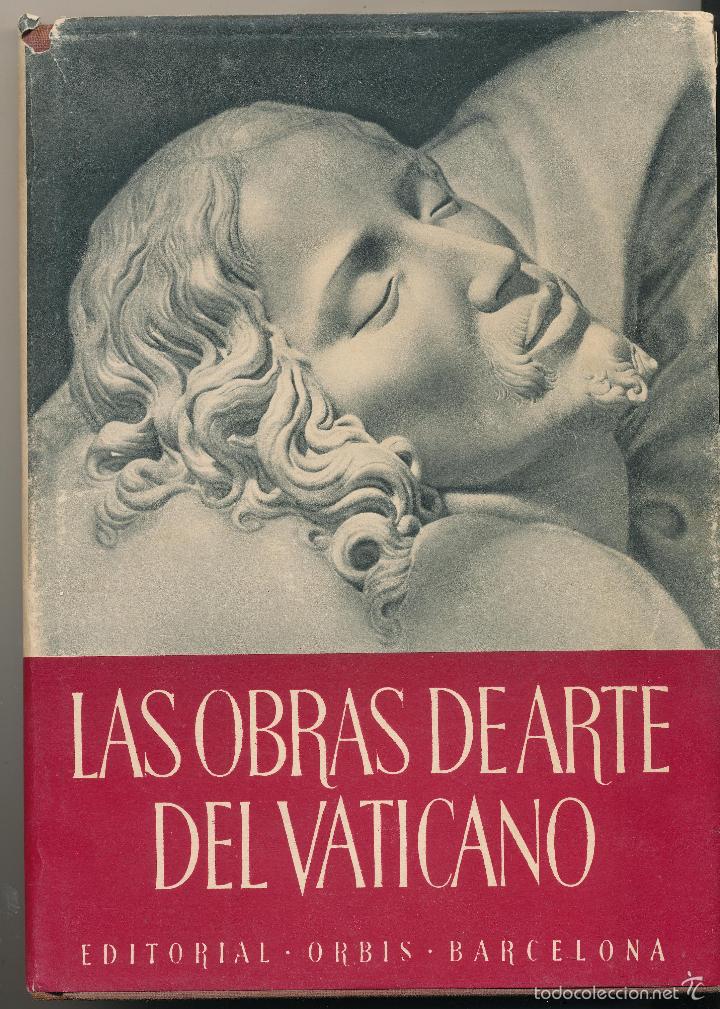 Libros de segunda mano: Las Obras de Arte del Vaticano.  Editorial Orbis  1953. - Foto 1