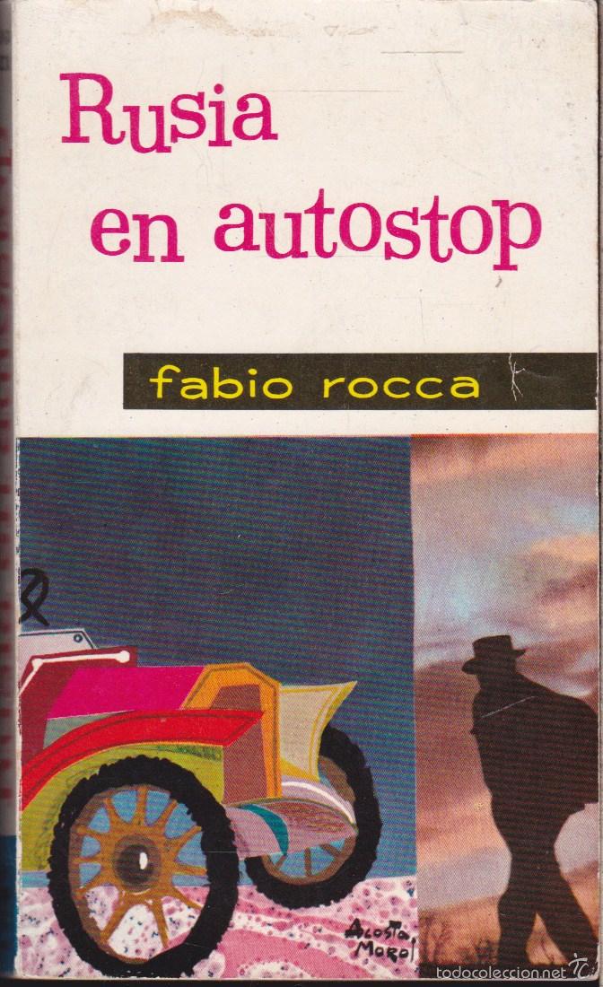 Libros de segunda mano: RUSIA EN AUTOSTOP &middot;&middot;&middot;&middot; FABIO ROCCA . - Foto 1