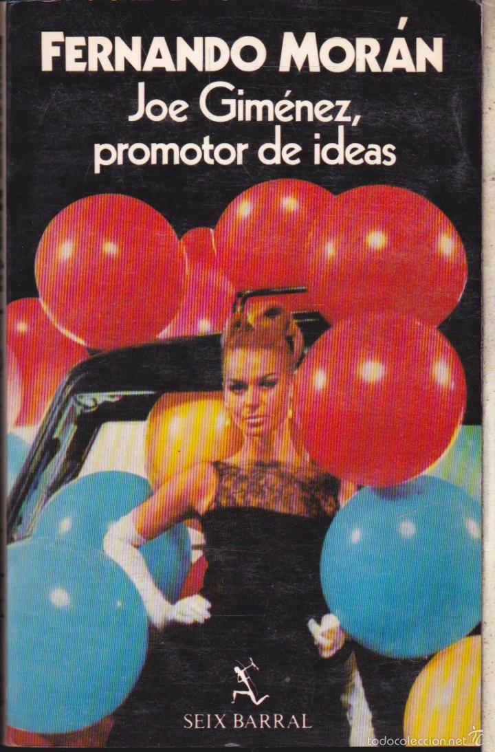Libros de segunda mano: JOE GIMENEZ PROMOTOR DE IDEAS &middot;&middot;&middot;&middot;FERNANDO MORAN . - Foto 1