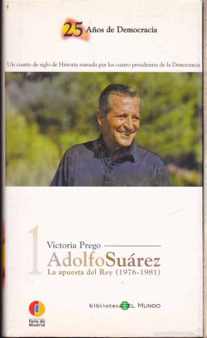 Libros de segunda mano: VICTORIA PREGO &middot;&middot;&middot;&middot;ADOLFO SUAREZ . - Foto 1