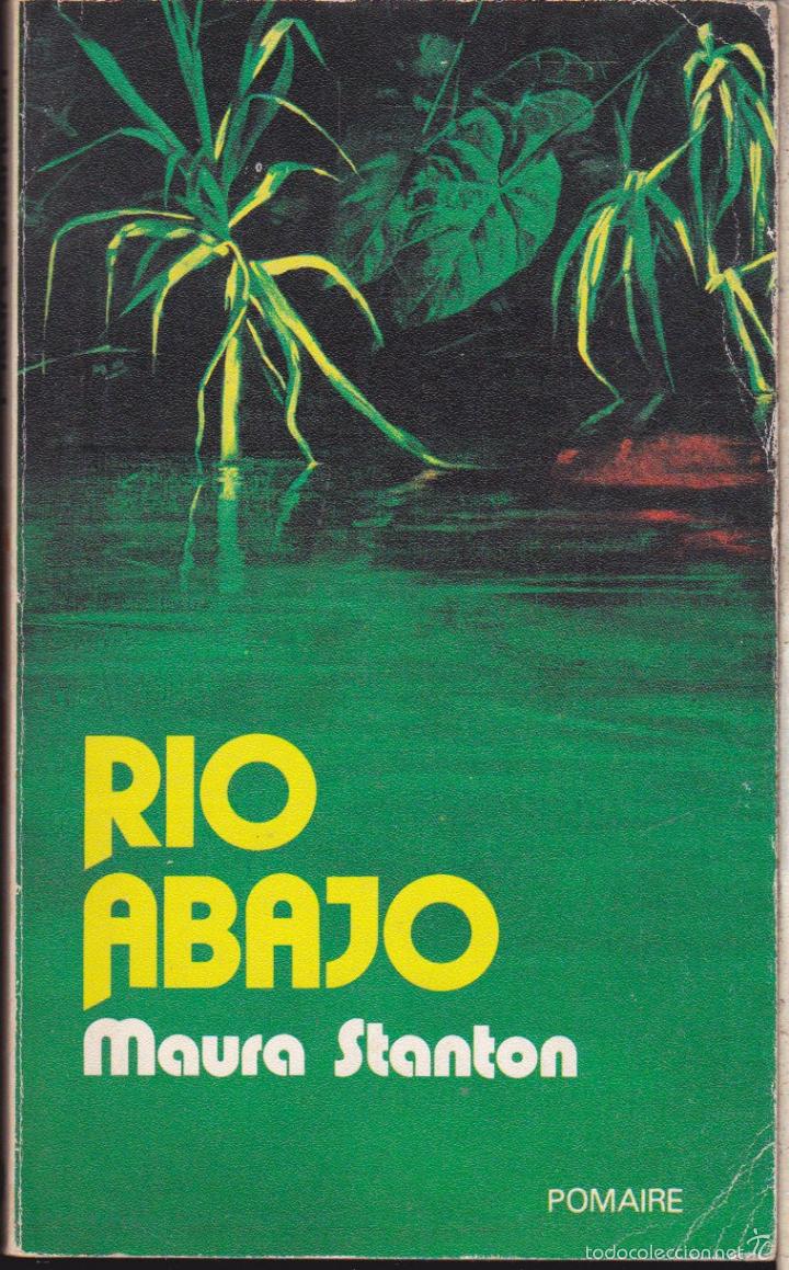 Libros de segunda mano: RIO ABAJO &middot;&middot;&middot;&middot;MAURA STANTON . - Foto 1