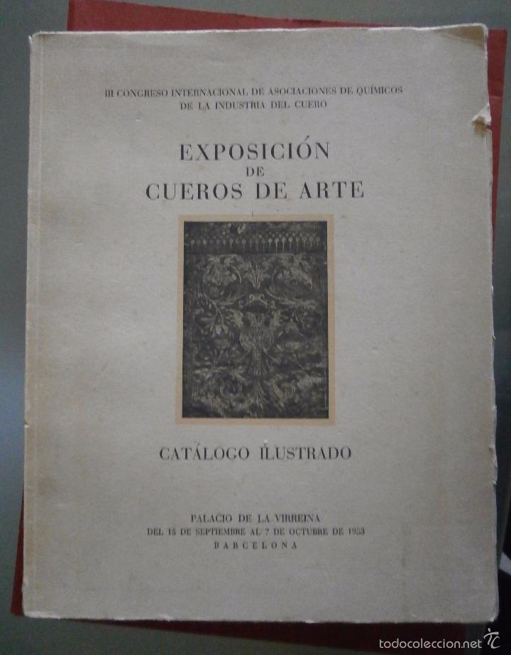 Second hand books: Exposicion de cueros de arte. Cat&aacute;logo ilustrado. III Congreso Internacional de asociaciones de ..