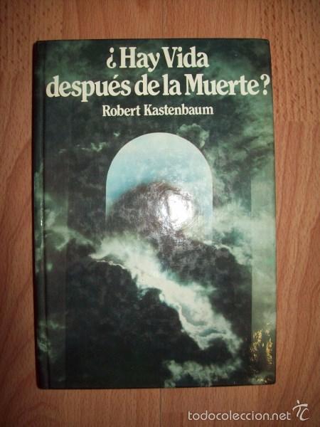 Libros de segunda mano: KASTENBAUM, Robert. &iquest;Hay vida despu&eacute;s de la muerte? - Foto 1