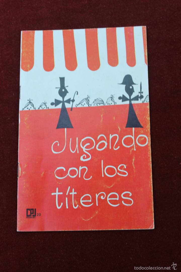 Libros de segunda mano: JUGANDO CON LOS TITERES ILUSTRADO, CPJ. DONCEL, 1&ordf; EDICION 1966 - Foto 1