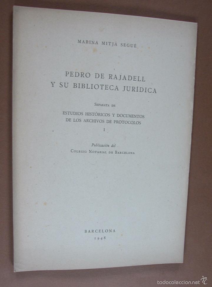 Gebrauchte B&uuml;cher: Pedro de Rajadell y su biblioteca juridica. Marina Mitj&aacute; Segu&eacute;