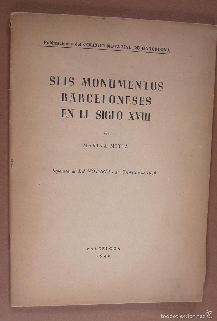 Gebrauchte B&uuml;cher: Seis monumentos barceloneses en el siglo XVIII. Marina Mitj&aacute;