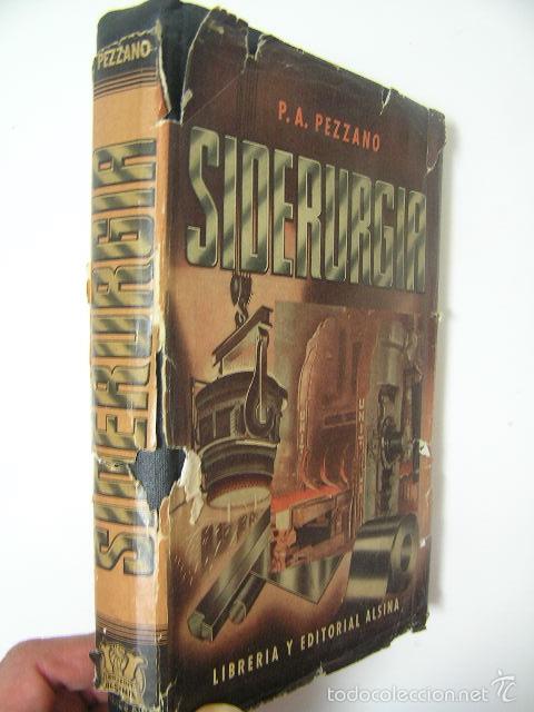 Libros de segunda mano: siderurgia,pezzano,1955,alsina ed,ref tecnicos - Foto 1