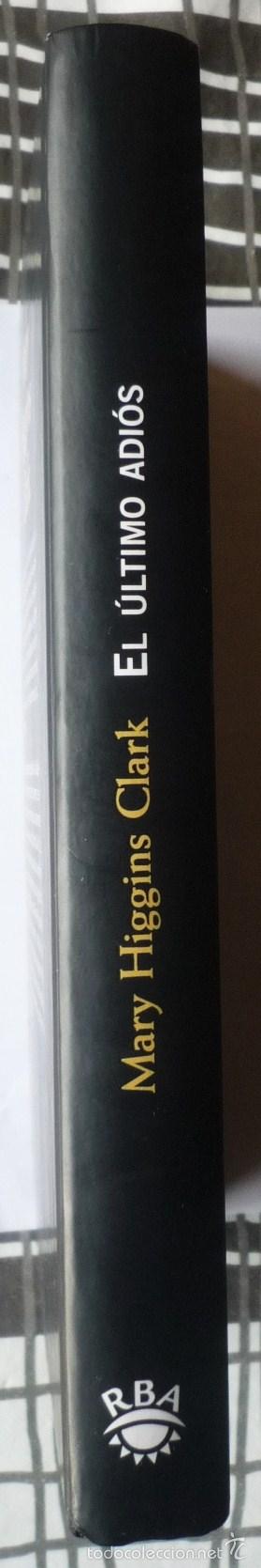 Libros de segunda mano: EL ULTIMO ADIOS. DE MARY HIGGINS CLARK - Foto 3