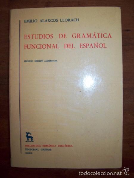 Libros de segunda mano: ALARCOS LLORACH, Emilio. Estudios de gram&aacute;tica funcional del espa&ntilde;ol - Foto 1