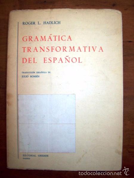 Libros de segunda mano: HADLICH, Roger L. Gram&aacute;tica transformativa del espa&ntilde;ol - Foto 1