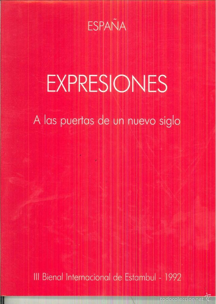 Gebrauchte B&uuml;cher: EXPRESIONES A LA PUERTA DE UN NUEVO SIGLO. III BIENAL INTERNACIONAL DE ESTAMBUL 1992