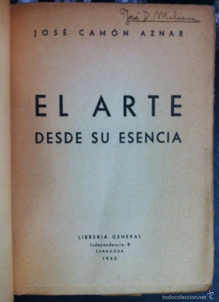 Libros de segunda mano: Jos&eacute; Cam&oacute;n Aznar. El arte desde su esencia. 1940 - Foto 3