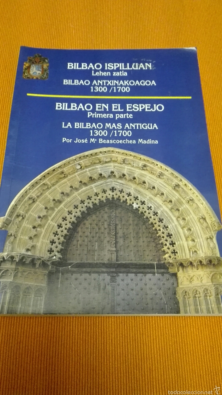La Bilbao m&aacute;s antigua. 1300-1700
