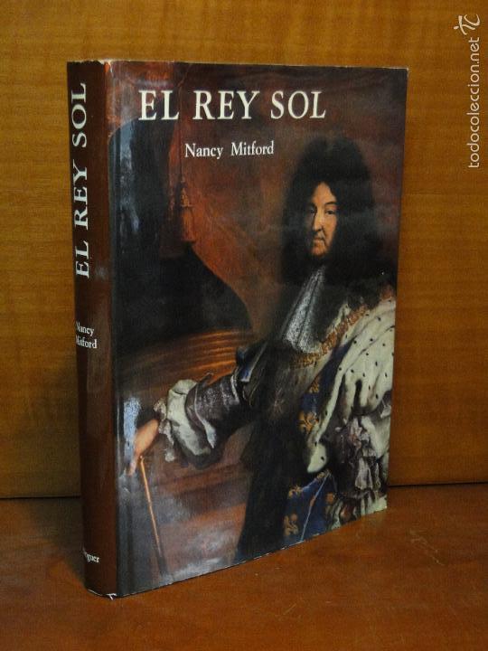 Libros de segunda mano: EL REY SOL .--MITFORD, Nancy - Foto 1