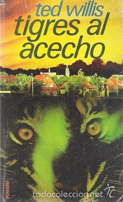 Libros de segunda mano: TIGRES AL ACECHO. TED WILLIS. POMAIRE - Foto 1