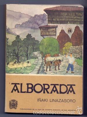 Libros de segunda mano: ALBORADA . I&ntilde;aki Linazasoro - Foto 1