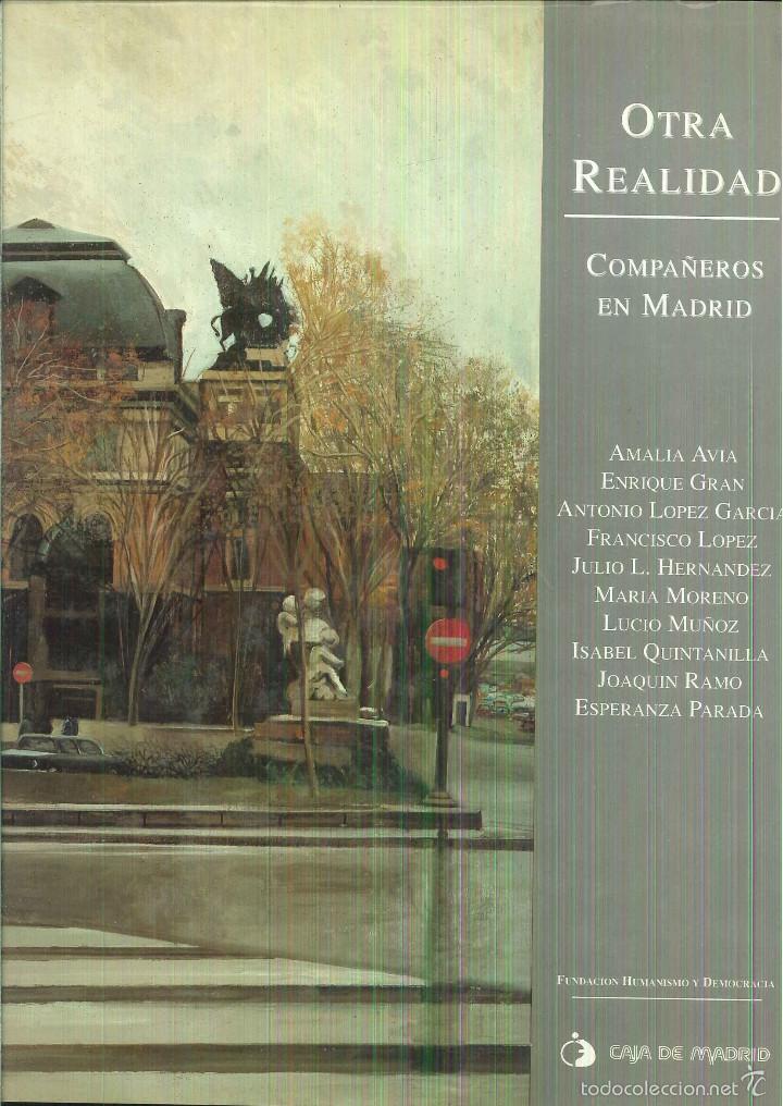 Libros de segunda mano: OTRA REALIDAD. COMPA&Ntilde;EROS EN MADRID - Foto 1