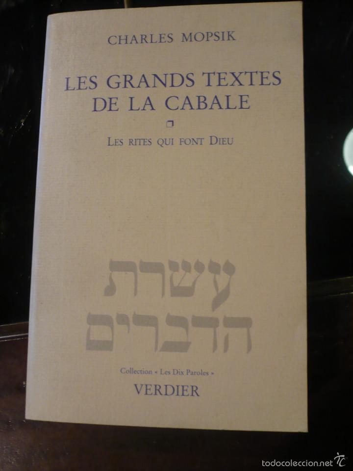 Libros de segunda mano: Les Grands Textes de la Cabale, Charles Mopsik, en frances, tratado muy completo. - Foto 1