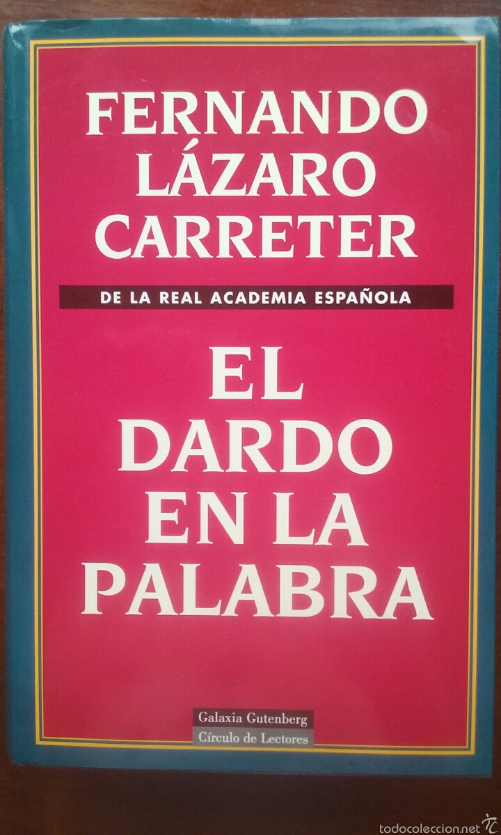 Libros de segunda mano: El Dardo en la palabra L&aacute;zaro Carreter - Foto 1