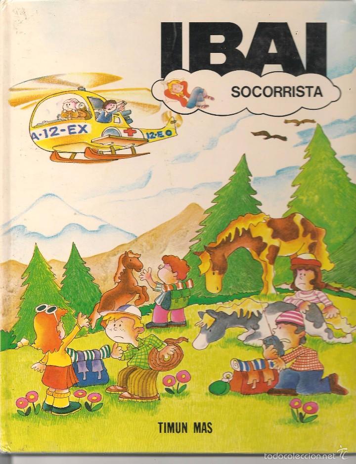 Libros de segunda mano: IBAI. SOCORRISTA. TIMUN MAS. (P/B50) - Foto 1