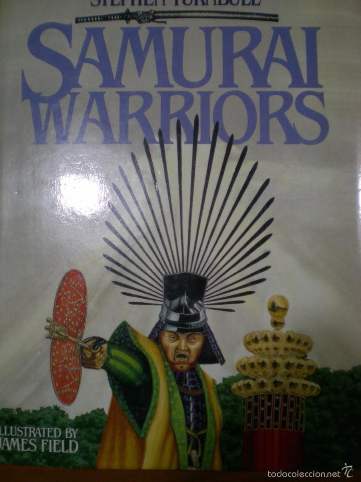 Libros de segunda mano: SAMURAI WARRIORS. STEPHEN TURNBULL. 1&ordf; EDICI&Oacute;N. EN INGLES. - Foto 1