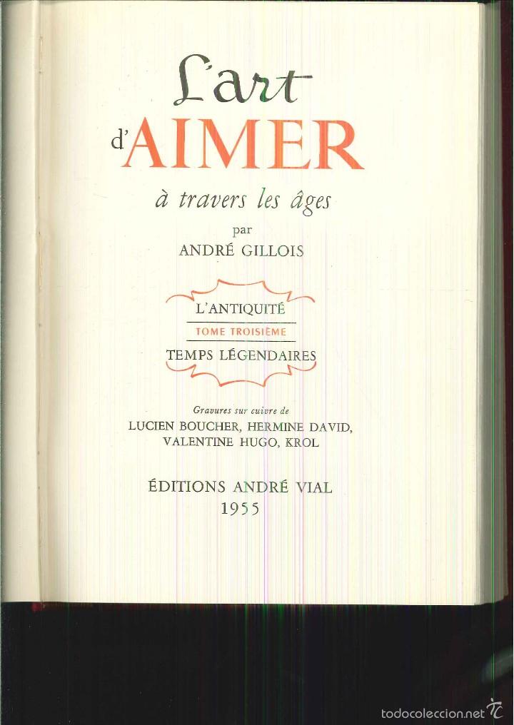 Libros de segunda mano: LART DAIMER &Agrave; TRAVERS LES &Acirc;GES. Andr&eacute; Gillois - Foto 3