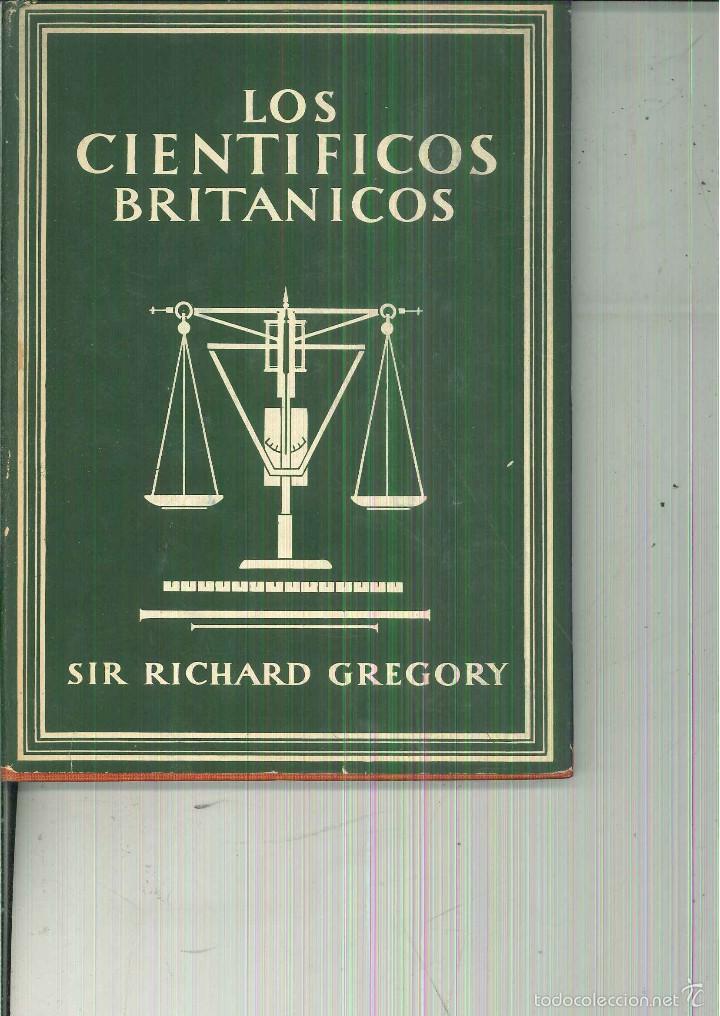 Libros de segunda mano: LOS CIENT&Iacute;FICOS BRIT&Aacute;NICOS. Richard Gregory - Foto 1