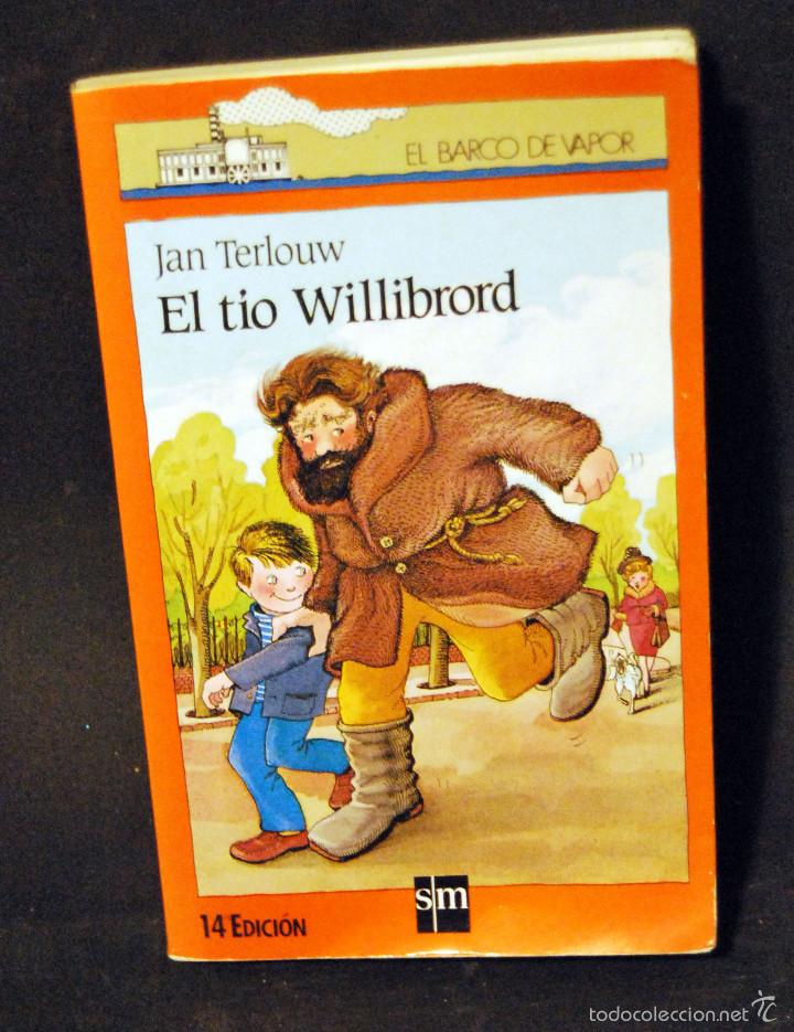 Libros de segunda mano: El tio Willibrord * EL BARCO DE VAPOR * - X - Foto 1