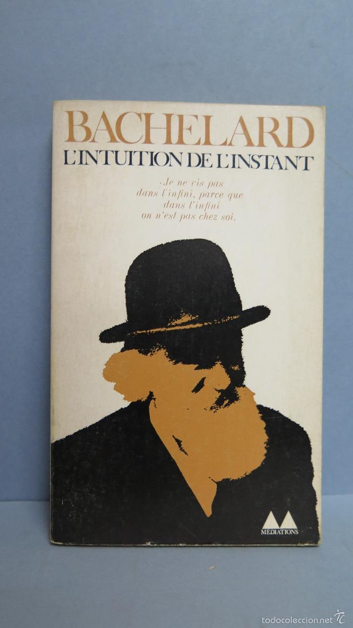 Libros de segunda mano: L&acute;INTUITION DE L&acute;INSTANT. BACHELARD - Foto 1