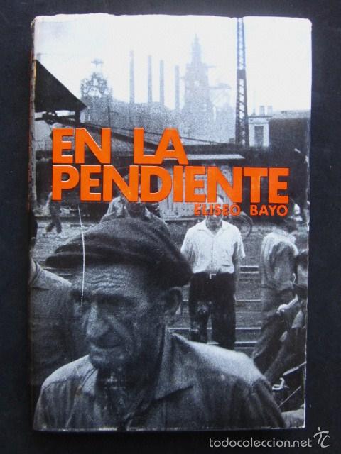 Libros de segunda mano: Eliseo Bayo: En la pendiente, Destino, 1968 - Foto 1