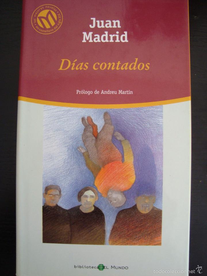Libros de segunda mano: DIAS CONTADOS. JUAN MADRID. MILLENIUM. - Foto 1