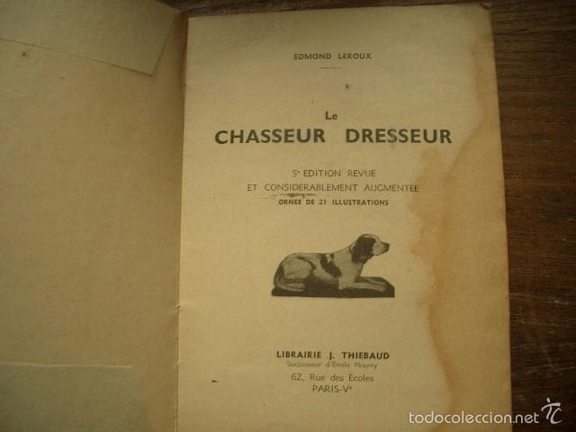 Libros de segunda mano: Libro de caza en franc&eacute;s. Le Chasseur Dresseur - Foto 2